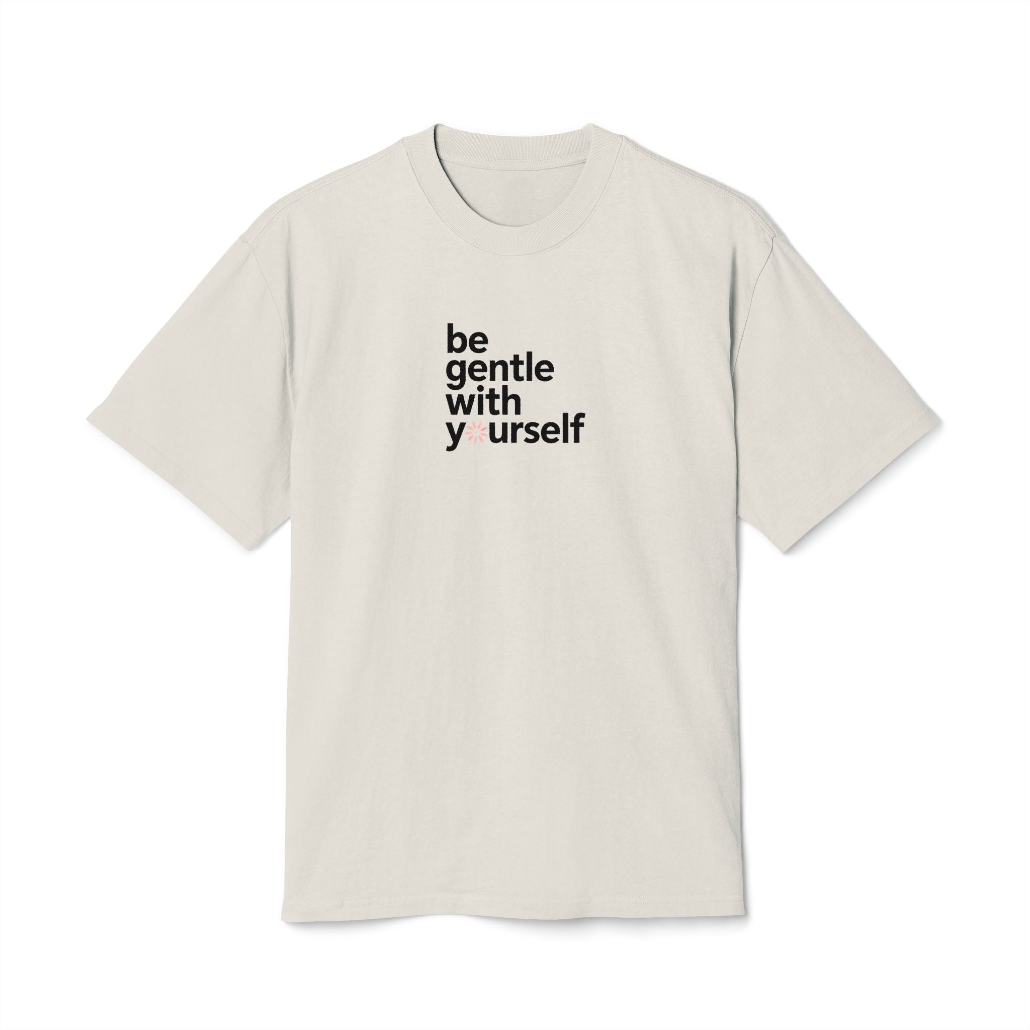 Be Gentle with Yourself