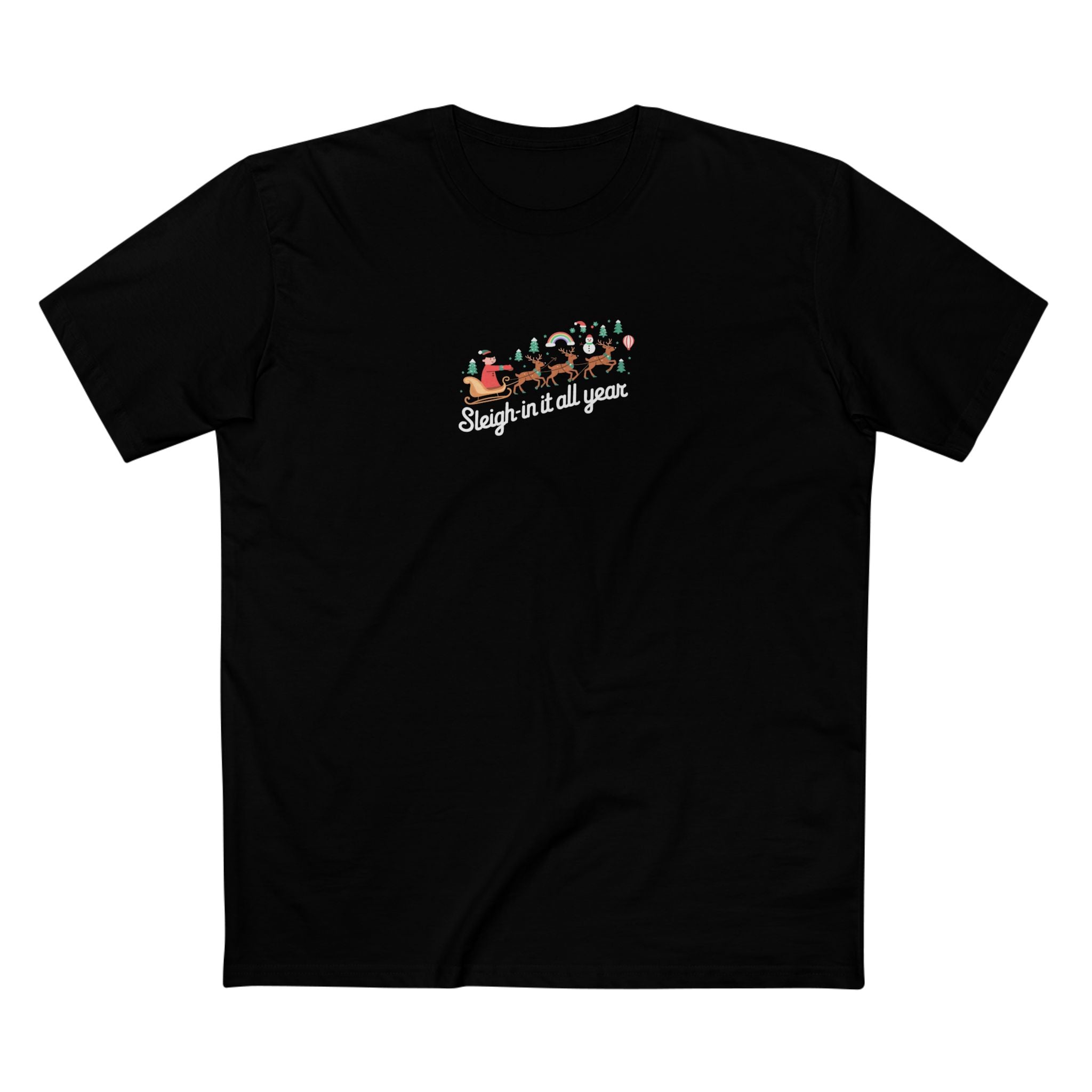 Sleigh-in it All Year