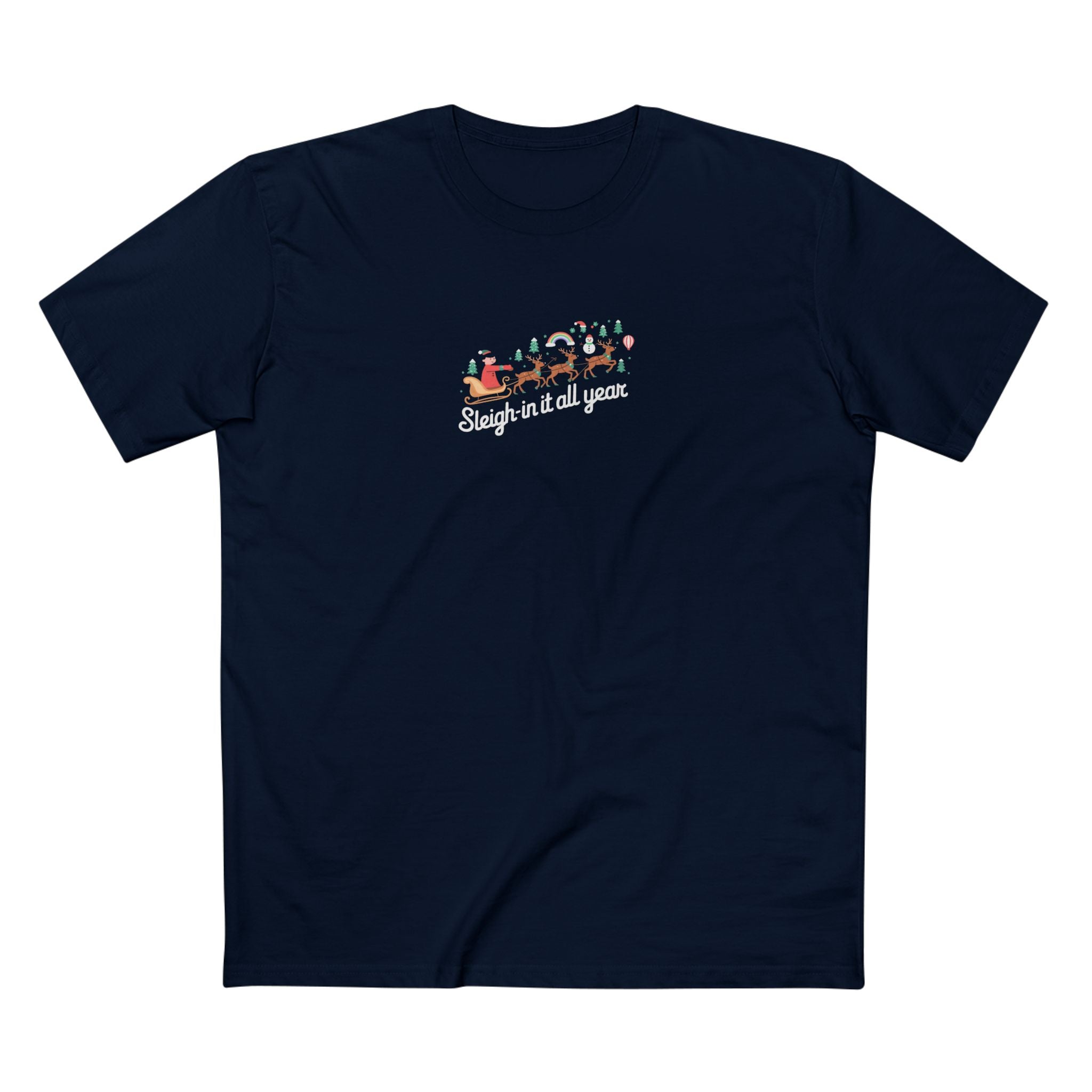 Sleigh-in it All Year