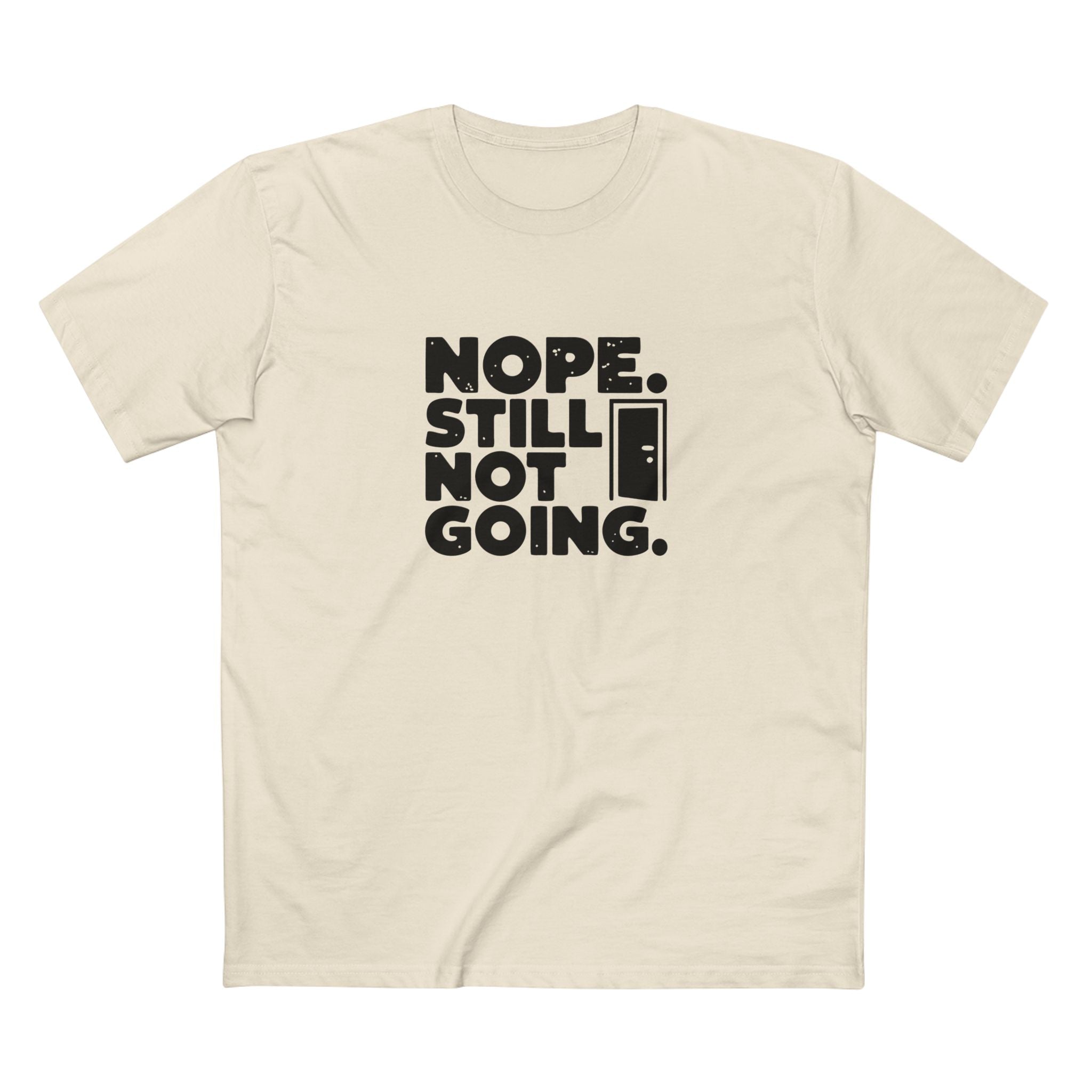 Nope, Still Not Going