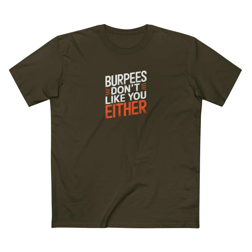 Burpees Don’t Like You Either