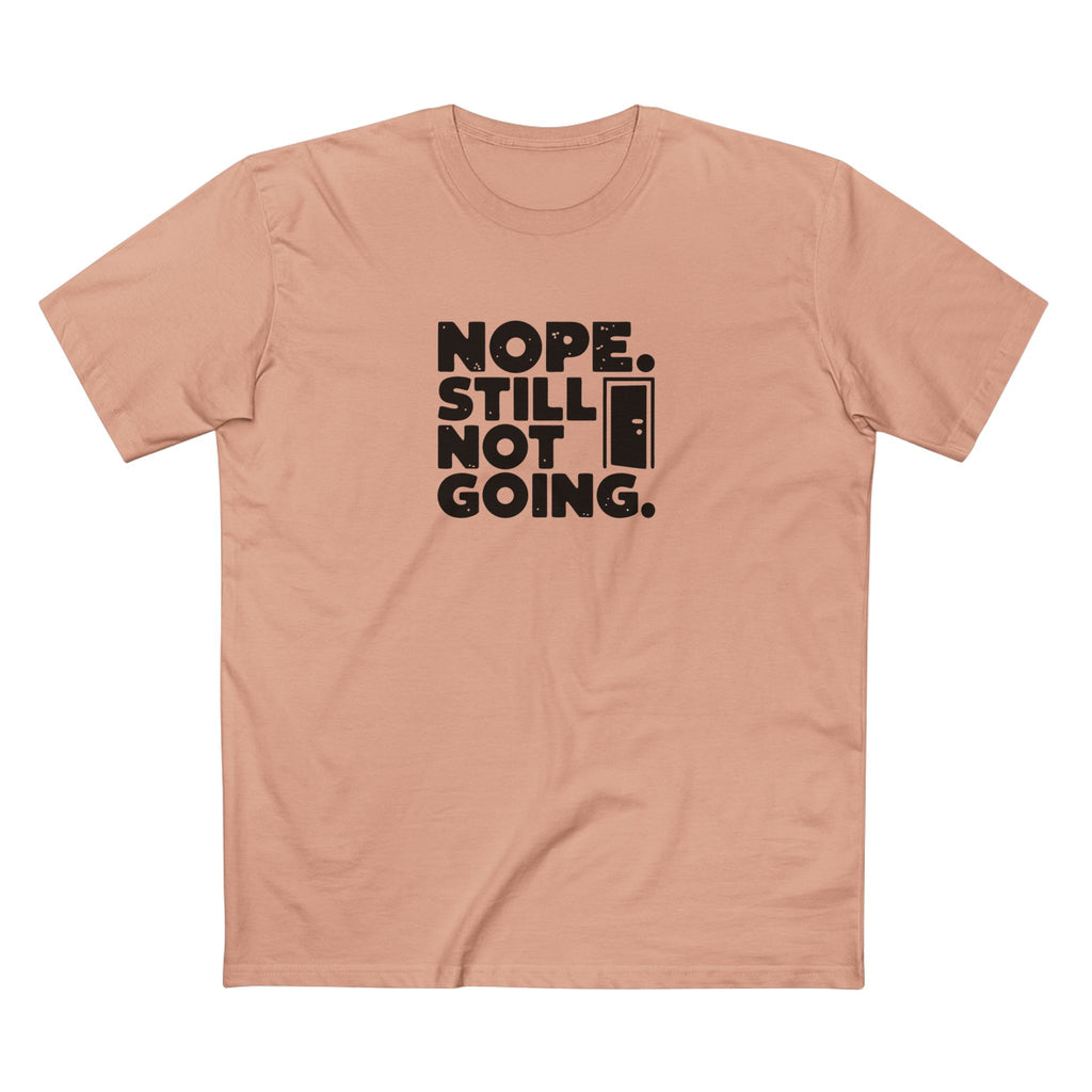 Nope, Still Not Going