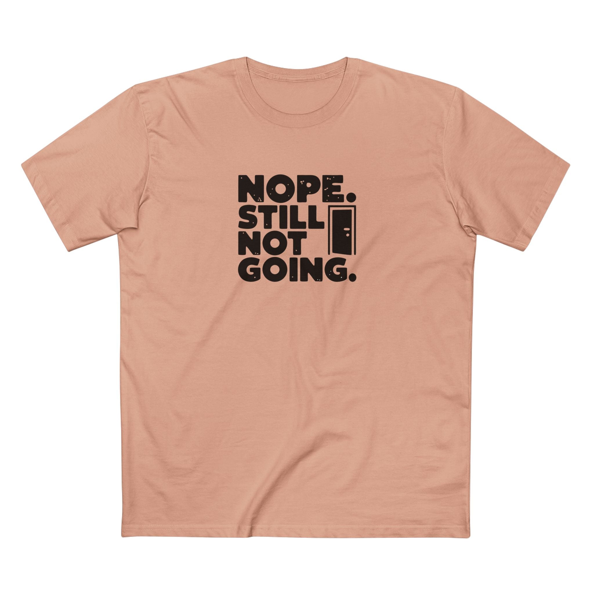 Nope, Still Not Going