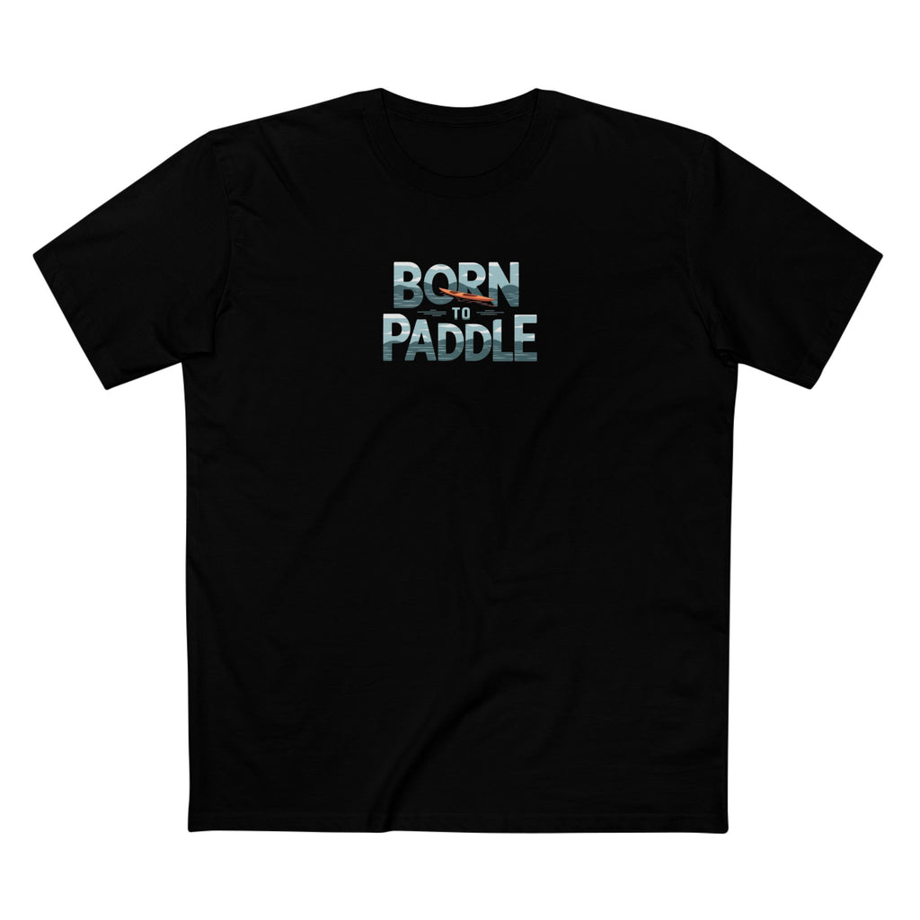 Born to Paddle