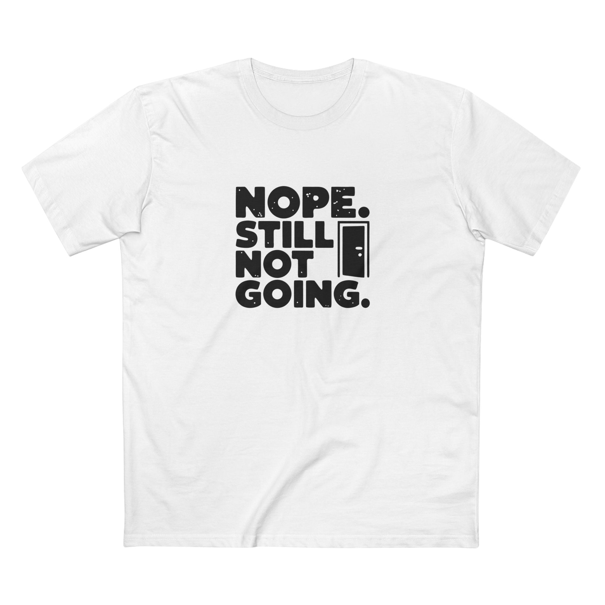 Nope, Still Not Going