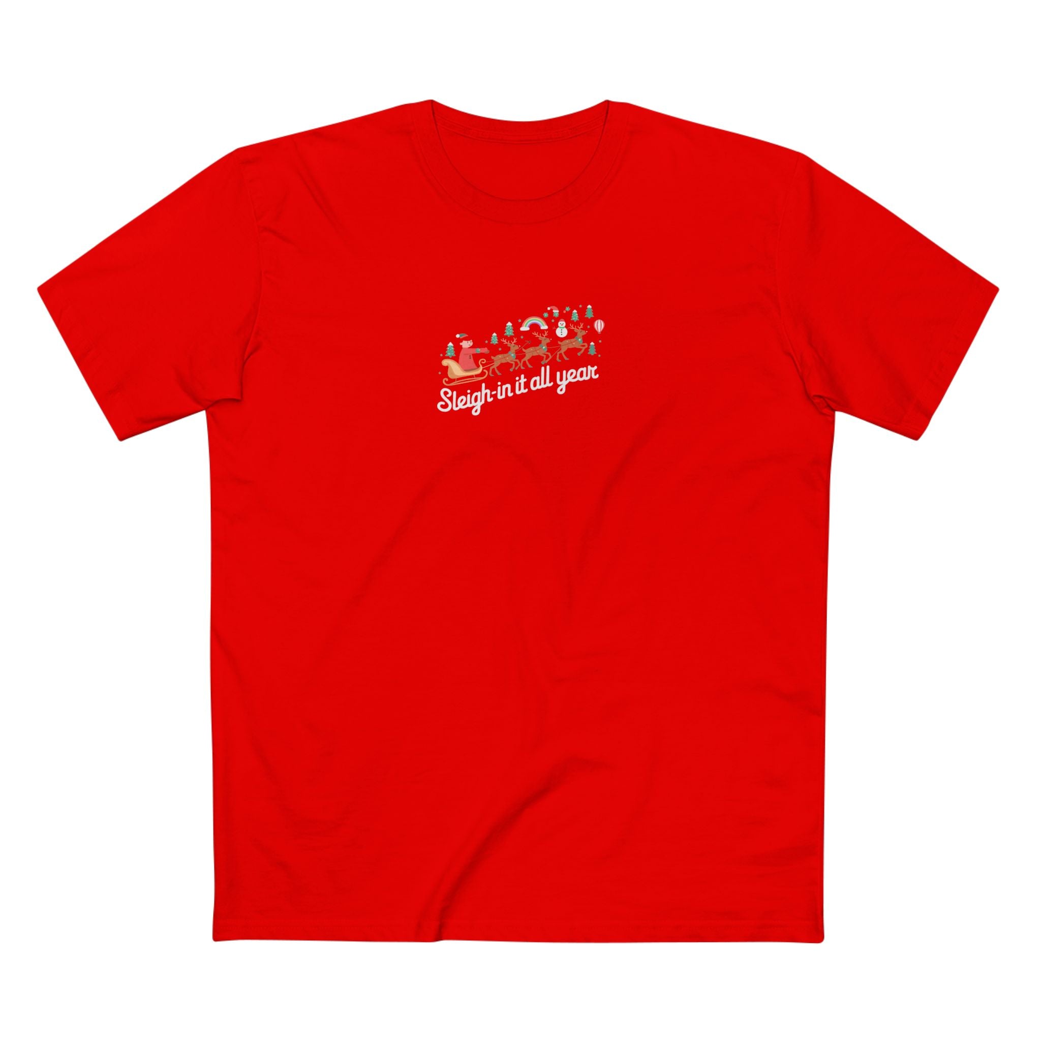 Sleigh-in it All Year