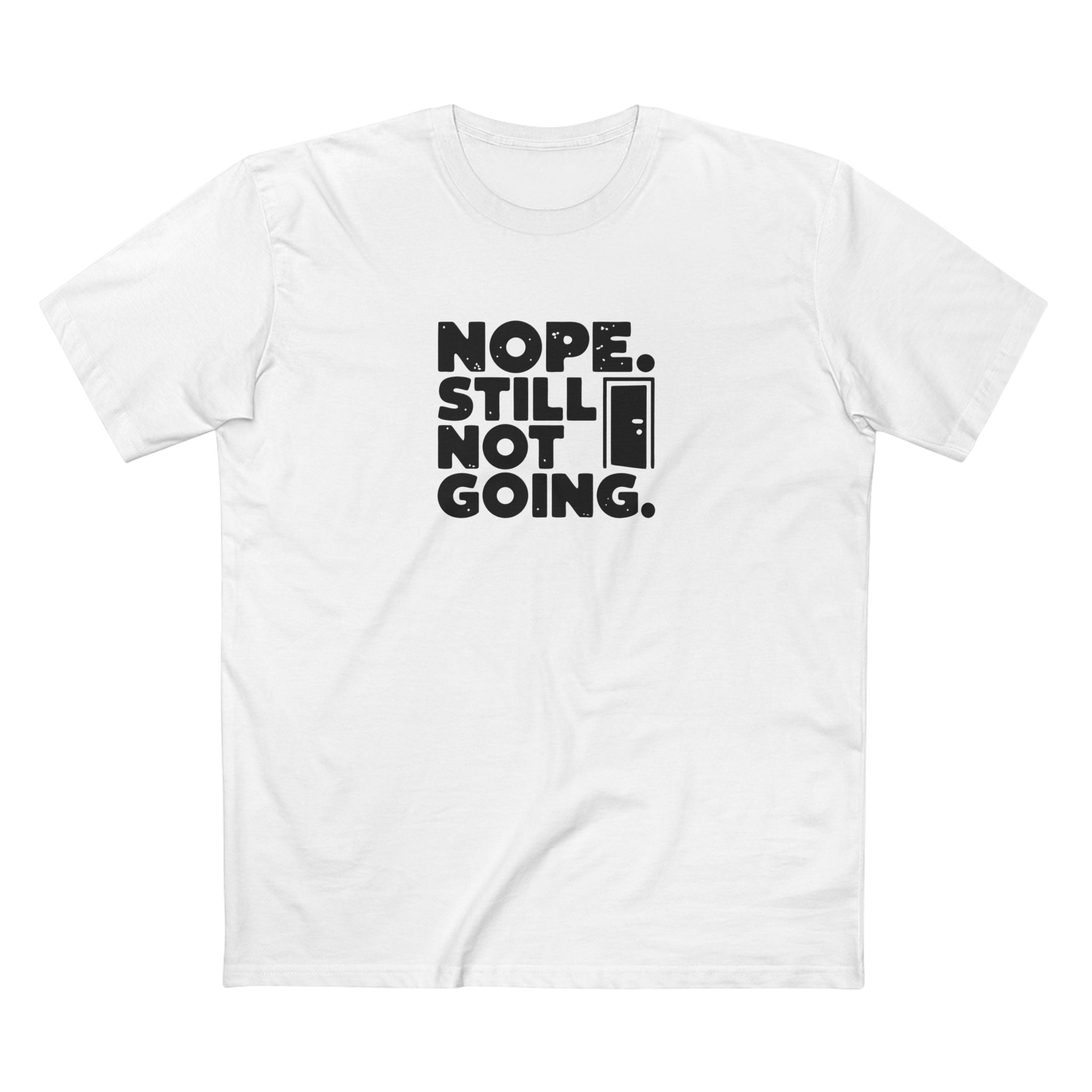 Nope, Still Not Going