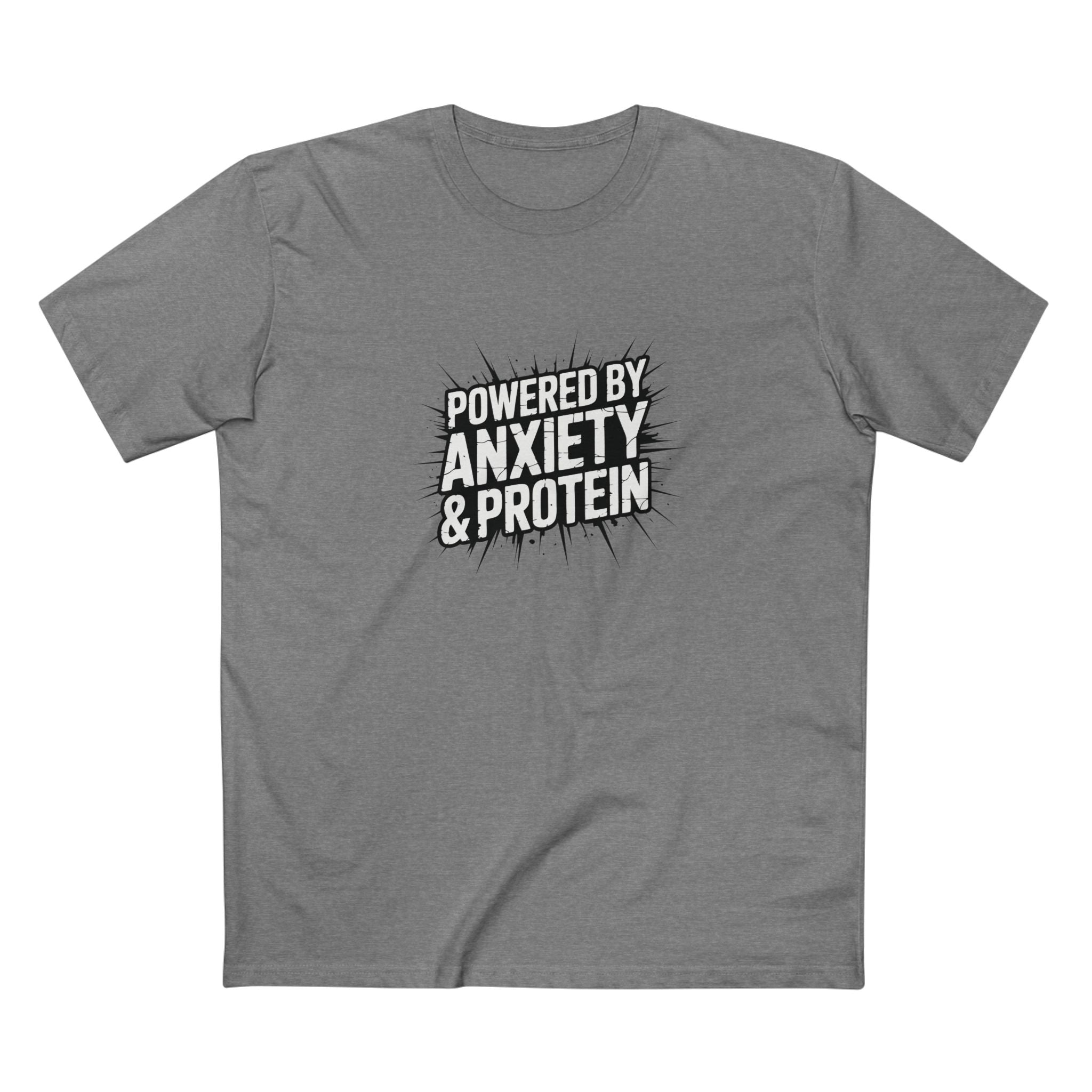 Powered by Anxiety & Protein