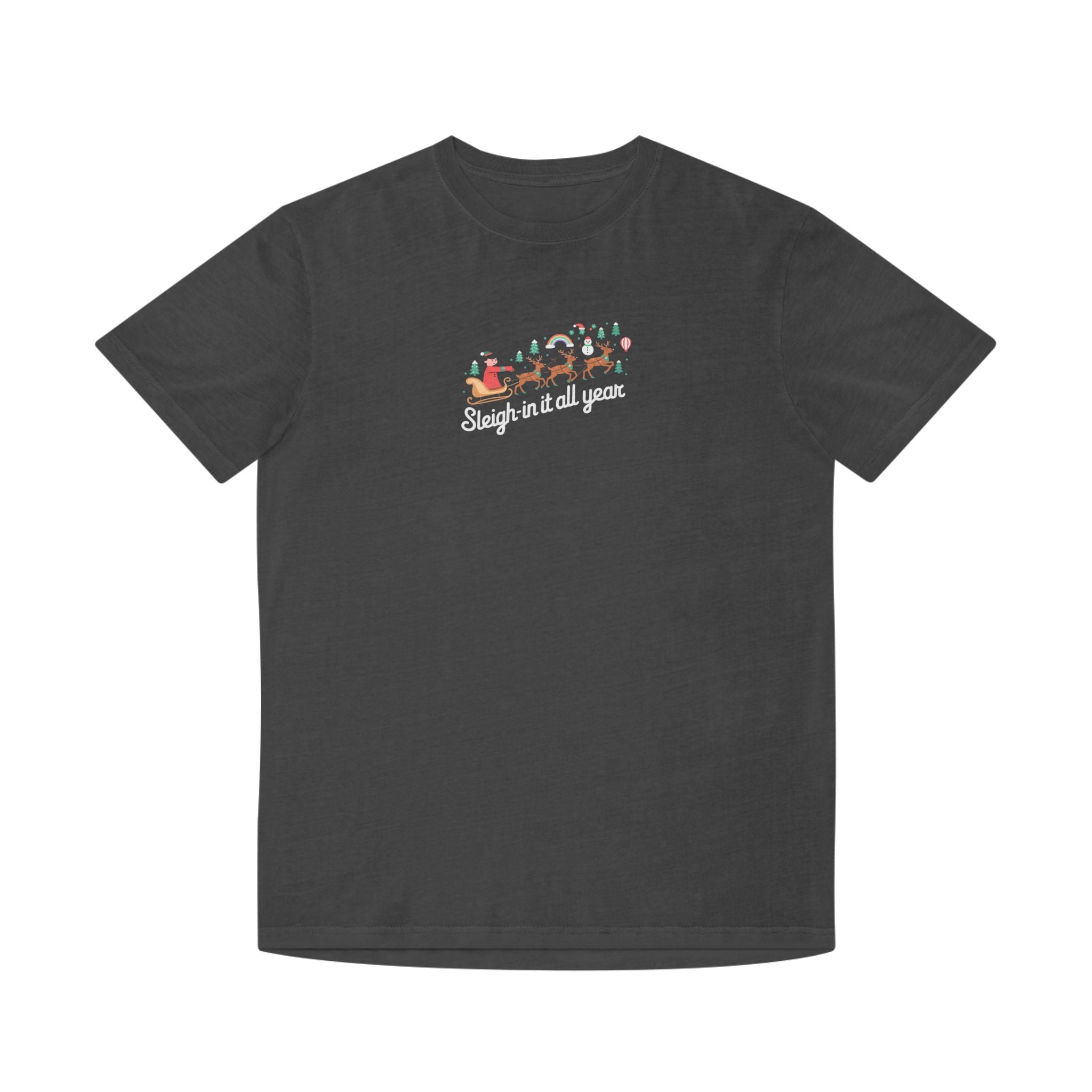 Sleigh-in it All Year