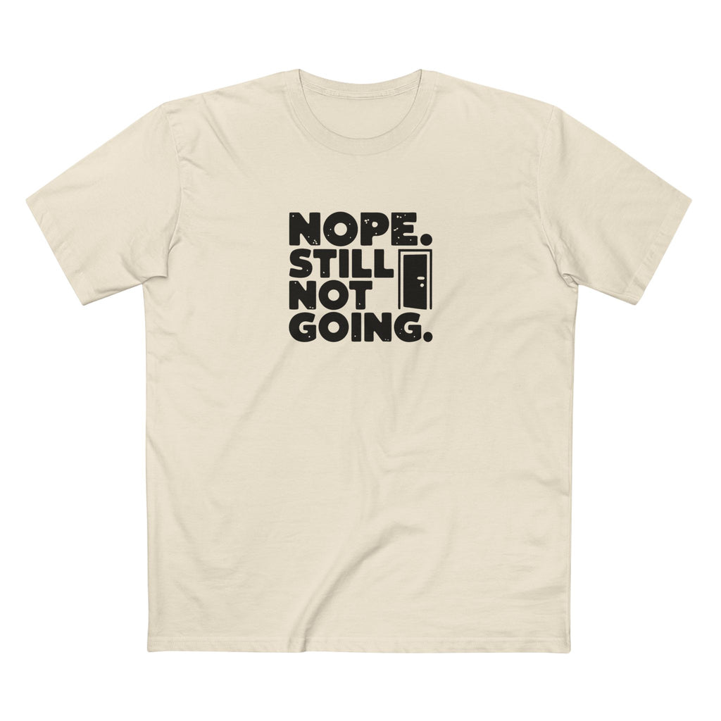 Nope, Still Not Going