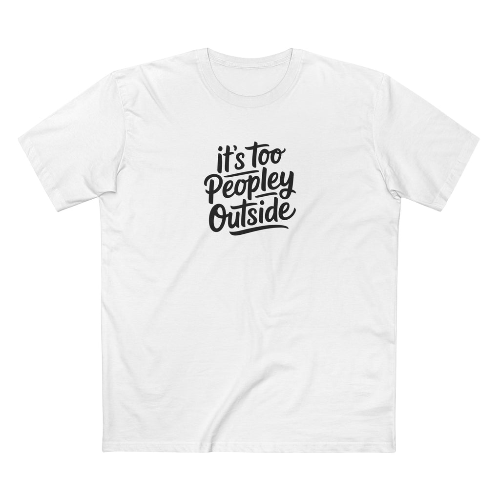 It's Too Peopley Outside