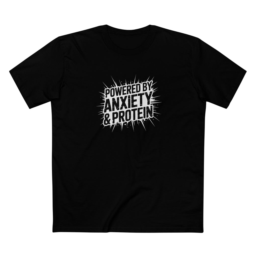 Powered By Anxiety & Protein