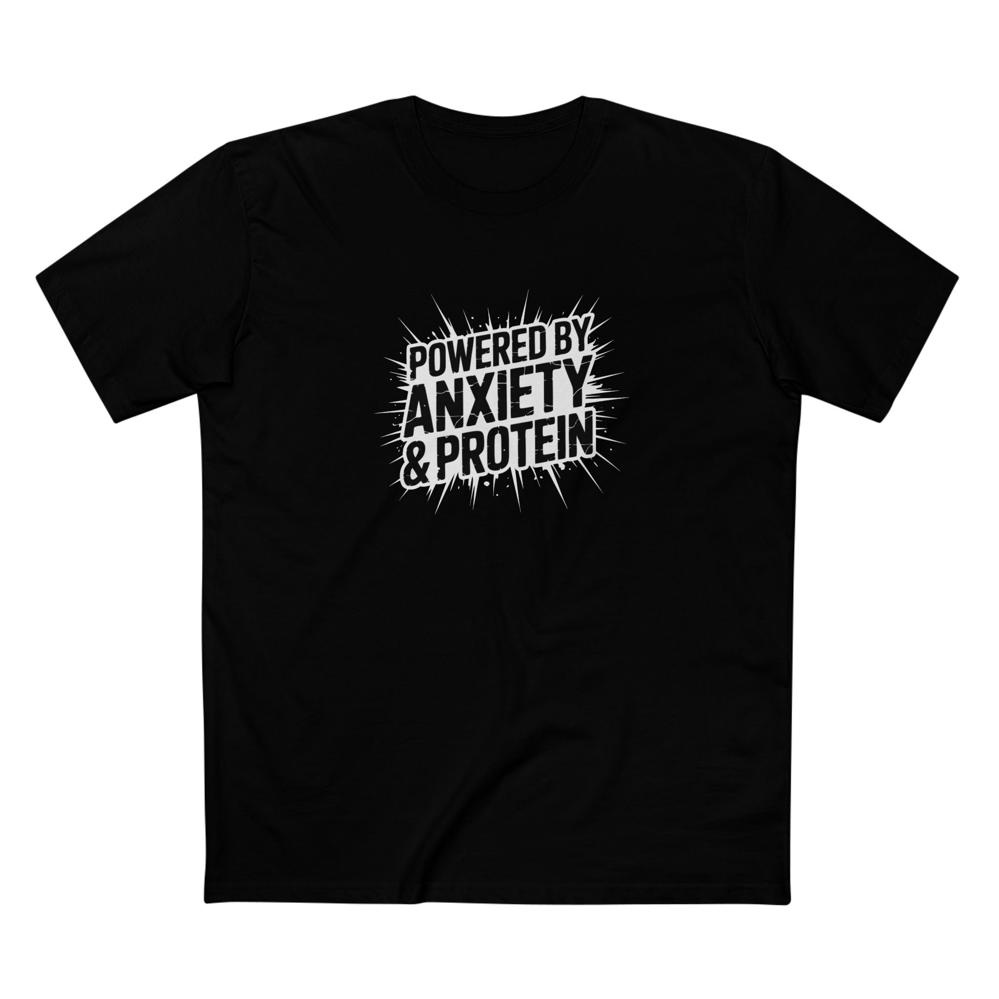 Powered By Anxiety & Protein